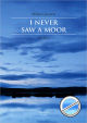 Titelbild für BA 7415 - I NEVER SAW A MOOR
