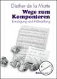 Titelbild für BABVK 1290 - WEGE ZUM KOMPONIEREN