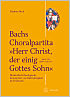 Titelbild für BABVK 2607 - Bachs Choralpartita - Herr Christ der einig Gottes Sohn BWV 1176