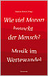 Titelbild für BABVK 4000 - Wie viel Mozart braucht der Mensch | Musik im Wertewandel