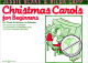 Titelbild für BH 0200010 - CHRISTMAS CAROLS FOR BEGINNERS
