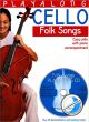 Titelbild für BOE 008990 - PLAYALONG CELLO - FOLK SONGS