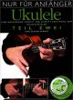 Titelbild für BOE 7522 - NUR FUER ANFAENGER 2 - UKULELE