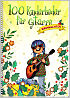 Titelbild für BOE 8016 - 100 Kinderlieder für Gitarre - Weihnachten