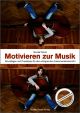 Titelbild für BOSSE 2683 - MOTIVIEREN ZUR MUSIK