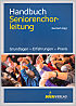 Titelbild für BOSSE 2867 - Handbuch Seniorenchorleitung | Grundlagen Erfahrungen Praxis