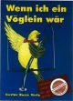 Titelbild für BOSSE 448 - WENN ICH EIN VOEGLEIN WAER