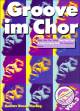 Titelbild für BOSSE 464 - GROOVE IM CHOR 3