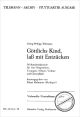 Titelbild für CARUS 39104-12 - GOETTLICHES KIND LASS MIT ENTZUECKEN
