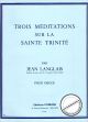 Titelbild für COMBRE -P3122 - 3 MEDITATIONS SUR LA SAINTE TRINITE OP 129