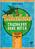 Titelbild für D 329 - Ukulele Crashkurs
