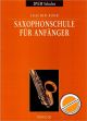 Titelbild für DV 30042 - SAXOPHONSCHULE FUER ANFAENGER