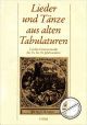 Titelbild für DV 32094 - LIEDER + TAENZE AUS ALTEN TABULATUREN