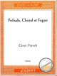 Titelbild für ED 08860 - PRELUDE CHORAL ET FUGUE