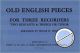 Titelbild für ED 10116 - OLD ENGLISH PIECES