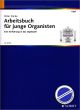 Titelbild für ED 20180 - ARBEITSBUCH FUER JUNGE ORGANISTEN