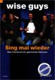 Titelbild für ED 20430 - SING MAL WIEDER - DAS CHORBUCH FUER GEMISCHTE STIMMEN