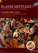 Titelbild für ED 20537 - KLASSIK MEETS JAZZ 2
