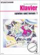 Titelbild für ED 8554 - KLAVIER SPIELEN + LERNEN 1 KLAVIERHEFT 1