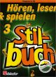 Titelbild für HASKE 1013044 - HOEREN LESEN & SPIELEN 3 - STILBUCH