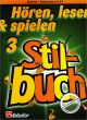 Titelbild für HASKE 1013046 - HOEREN LESEN & SPIELEN 3 - STILBUCH