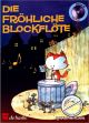 Titelbild für HASKE 1053842 - DIE FROEHLICHE BLOCKFLOETE