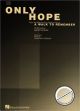 Titelbild für HL 352460 - ONLY HOPE (AUS A WALK TO REMEMBER)