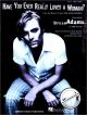 Titelbild für HL 352872 - HAVE YOU EVER REALLY LOVED A WOMAN