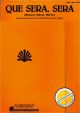 Titelbild für HL 354890 - QUE SERA SERA (WHATEVER WILL BE WILL BE)