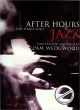 Titelbild für ISBN 0-571-52908-9 - AFTER HOURS 1 - JAZZ
