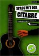Titelbild für ISMN M-50150-162-5 - SPASS MIT DER GITARRE 1 - LIEDBEGLEITUNG VON ANFANG AN