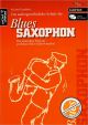 Titelbild für ISMN M-50150-203-5 - DIE AUSSERGEWOEHNLICHE SCHULE FUER BLUES SAXOPHON