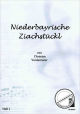 Titelbild für JP 6607-1 - NIEDERBAYRISCHE ZIACHSTUECKL 1