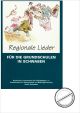 Titelbild für LV -B22 - REGIONALE LIEDER FUER DIE GRUNDSCHULEN IN SCHWABEN