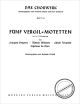 Titelbild für M 80054 - 5 VERGIL MOTETTEN