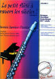 Titelbild für MARTIN 4702 - LE PETIT FLUTE A TRAVERS LES SIECLES VOL 8