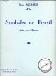 Titelbild für ME 2039 - SAUDADES DO BRAZIL 1 OP 67