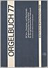 Titelbild für MERS 889 - ORGELBUCH 77