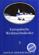 Titelbild für MERS 737 - EUROPAEISCHE WEIHNACHTSLIEDER 3
