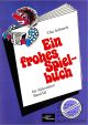 Titelbild für MHV 123016 - EIN FROHES SPIELBUCH 3