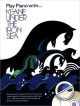 Titelbild für MSAM 986843 - PLAY PIANO WITH - UNDER THE IRON SEA