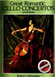 Titelbild für MSDP 10695 - GREAT ROMANTIC CELLO CONCERTOS