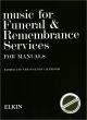 Titelbild für MSNOV 262751 - MUSIC FOR FUNERALS & REMEMBRANCE SERVICES