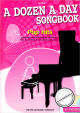 Titelbild für MSWMR 101211 - A DOZEN A DAY - MINI SONGBOOK