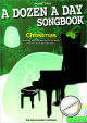 Titelbild für MSWMR 101387 - A DOZEN A DAY - SONGBOOK 2