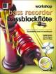 Titelbild für UE 31971 - WORKSHOP BASSBLOCKFLOETE 2