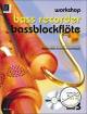 Titelbild für UE 31972 - WORKSHOP BASSBLOCKFLOETE 3