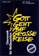 Titelbild für VS 1038 - GOTT GEHT AUF GROSSE REISE