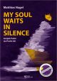 Titelbild für VS 1918 - MY SOUL WAITS IN SILENCE