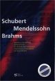 Titelbild für VS 2134 - SCHUBERT MENDELSSOHN BRAHMS